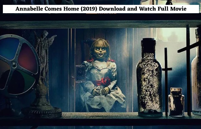Annabelle Comes Home (2019) Download and Watch Full Movie TORRENT