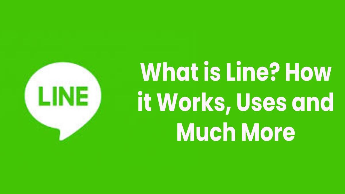 What Is Line How Does It Work 2023 